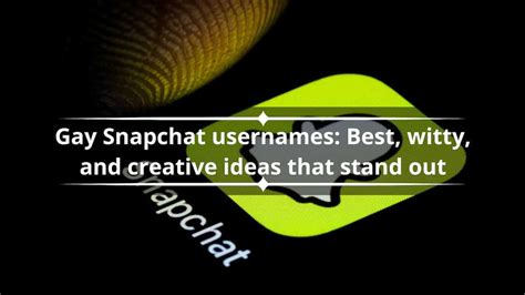 snapchat gay names|Gay Snapchat usernames: Best, witty, and creative ideas that .